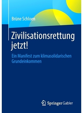 预订 Zivilisationsrettung jetzt!: Ein Manifest zum klimasolidarischen Grundeinkommen: 9783658383305