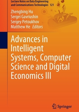 【预订】Advances in Intelligent Systems, Computer Science and Digital Econom 9783030970567