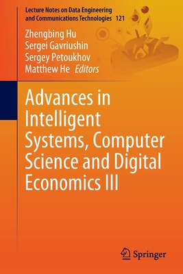【预订】Advances in Intelligent Systems, Computer Science and Digital Econom 9783030970567