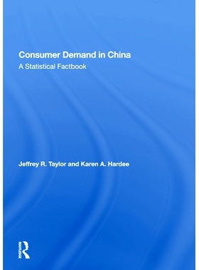 预订 Consumer Demand In China: A Statistical Factbook 中国消费者需求：统计资料: 9780367161989