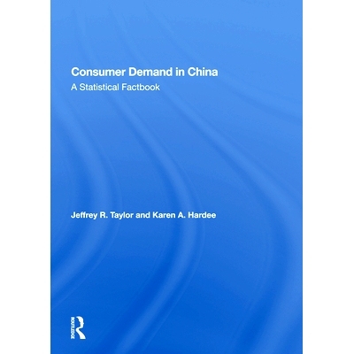 预订 Consumer Demand In China: A Statistical Factbook 中国消费者需求：统计资料: 9780367161989