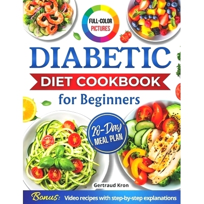预订 Diabetic Cookbook for Beginners: Master Prediabetes, Diabetes, and Type 2 Diabetes with 100 Delicious Low-Carb and