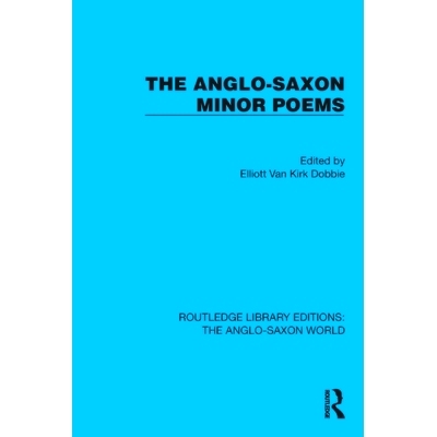 预订 The Anglo-Saxon Minor Poems 盎格鲁-撒克逊小诗歌（重印版）: 9781032540948