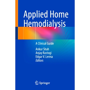 预订 Applied Home Hemodialysis: A Clinical Guide 应用家庭血液透析：临床指南: 9783031772436