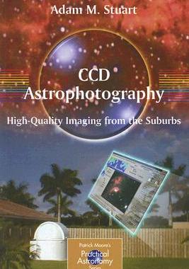 【预售】CCD Astrophotography: High-Quality Imaging from the Suburbs