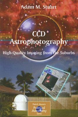【预售】CCD Astrophotography: High-Quality Imaging from the Suburbs