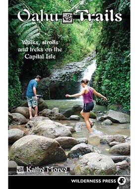 预订 Oahu Trails: Walks Strolls and Treks on the Capital Island 瓦胡岛步道：在首都岛上漫步和徒步旅行: 9780899979847