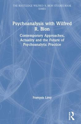 【预订】Psychoanalysis with Wilfred R. Bion