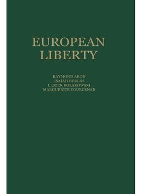 预订 European Liberty: Four Essays on the Occasion of the 25th Anniversary of the Erasmus Prize Foundation: 978940096907