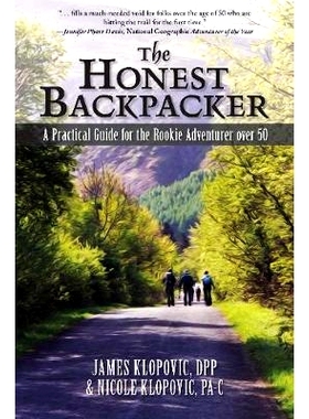 预订 The Honest Backpacker: A Practical Guide for the Rookie Adventurer over 50