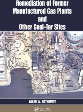 【预订】Remediation of Former Manufactured Gas Plants and Other Coal-Tar Sites