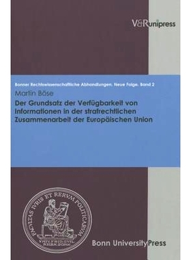 预订 Der Grundsatz der Verfügbarkeit von Informationen in der strafrechtlichen Zusammenarbeit der Europäischen Union