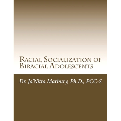 预订 Racial Socialization of Biracial Adolescents: 9781508900177