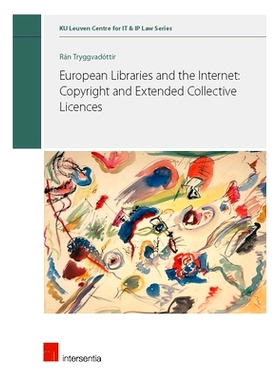 预订 European Libraries and the Internet: Copyright and Extended Collective Licences 欧洲图书馆和互联网：版权和扩展集体