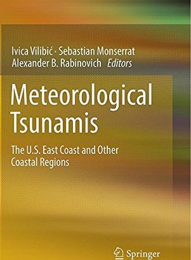 【预订】Meteorological Tsunamis: The U.S. East Coast and Other Coastal Regions