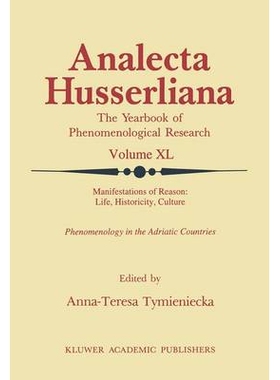 预订 Manifestations of Reason: Life, Historicity, Culture Reason, Life, Culture Part II: Phenomenology in the Adriatic C