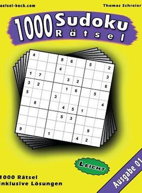 [预订]1000 Leichte Sudoku Ratsel, Ausgabe 01: 1000 Leichte 9x9 Sudoku Mit Losungen, Ausgabe 01 9781536826104