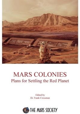 【预订】Mars Colonies: Plans for Settling the Red Planet