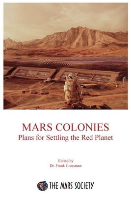 【预订】Mars Colonies: Plans for Settling the Red Planet
