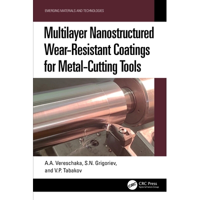 预订 Multilayer Nanostructured Wear-Resistant Coatings for Metal-Cutting Tools 用于金属切削工具的多层纳米结构耐磨涂层 97