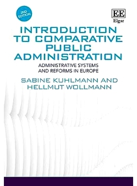 预订 Introduction to Comparative Public Administration: Administrative Systems and Reforms in Europe, Second Edition 比
