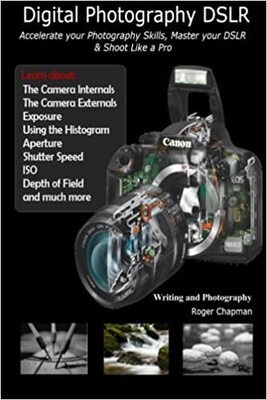 【预订】Digital Photography DSLR: Accelerate your Photography Skills, Master your DSLR & Shoot Like a Pro