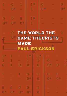 【预订】The World the Game Theorists Made 9780226097039