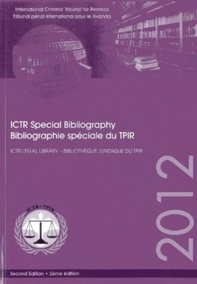 【预售】International Criminal Tribunal for Rwanda (Ictr) Special Bibliography 2012