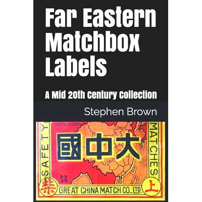 预订 Far Eastern Matchbox Labels: A Mid 20th Century Collection: 9798452050070