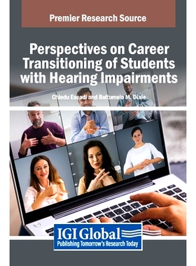 预订 Perspectives on Career Transitioning of Students with Hearing Impairments: 9798369326312