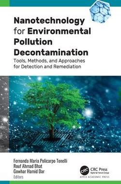 [预订]Nanotechnology for Environmental Pollution Decontamination 9781774910405