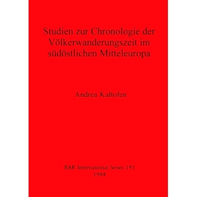 预订 Studien zur Chronologie der Völkerwanderungszeit im südöstlichen Mitteleuropa 中欧南部人民漫游时间年表研究: 9780