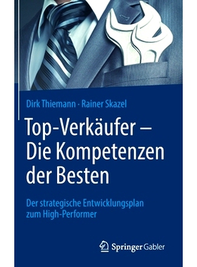 预订 Top-Verkäufer - Die Kompetenzen der Besten: Der strategische Entwicklungsplan zum High-Performer: 9783658372651