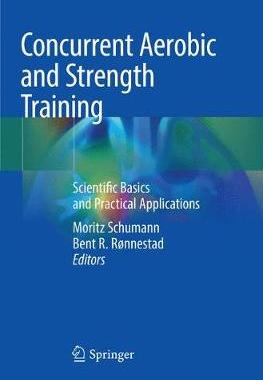 【预订】Concurrent Aerobic and Strength Training 9783030092610