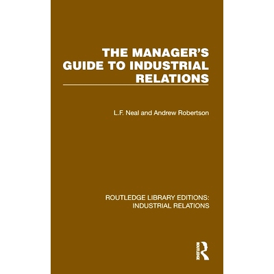 预订 The Manager’s Guide to Industrial Relations 管理者劳资关系指南(重印版): 9781032849065