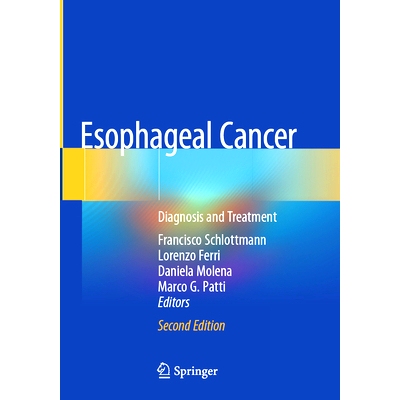 预订 Esophageal Cancer: Diagnosis and Treatment 食管癌：诊断与治疗 第2版: 9783031390883