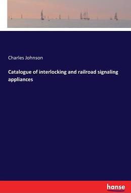 预订 Catalogue of interlocking and railroad signaling appliances
