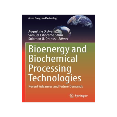 [预订]Bioenergy and Biochemical Processing Technologies 9783030967239