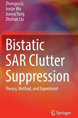 【预订】Bistatic SAR Clutter Suppression 9789811901584