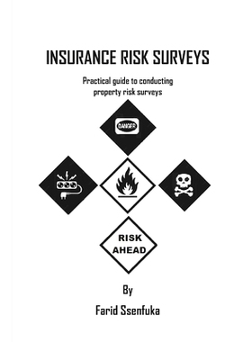 预订 Insurance Risk Surveys: Practical guide to conducting property risk surveys: 9798876628206