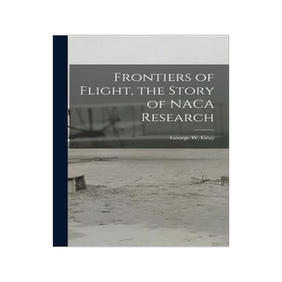 [预订]Frontiers of Flight, the Story of NACA Research 9781013941030