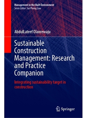 预订 Sustainable Construction Management: Research and Practice Companion: Integrating Sustainability Target in Construc