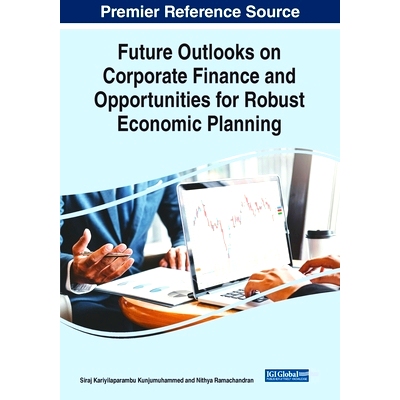 预订 Future Outlooks on Corporate Finance and Opportunities for Robust Economic Planning 公司财务的未来展望和稳健经济规