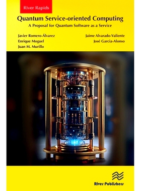 预订 Quantum Service-oriented Computing: A Proposal for Quantum Software as a Service 面向服务的量子计算：量子软件即服务