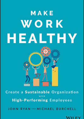 [预订]Make Work Healthy - Create A Sustainable Organization With High-Performing Employees