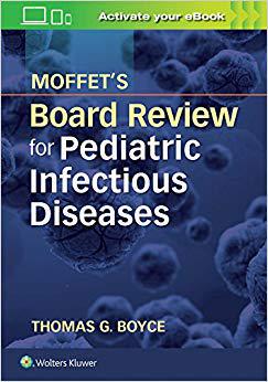 【预订】Moffet’s Board Review for Pediatric Infectious Disease