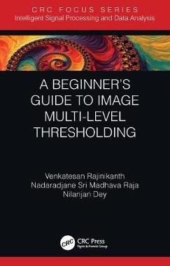 【预订】A Beginner’s Guide to Image Multi-Level Thresholding