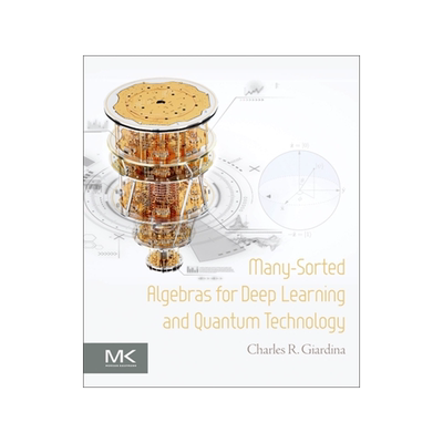 预订 Many-Sorted Algebras for Deep Learning and Quantum Technology