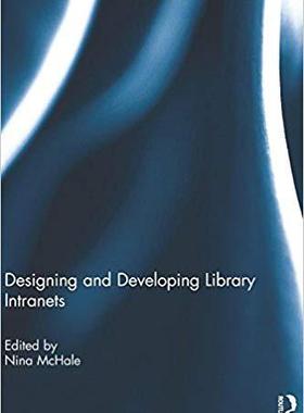 【预售】Designing and Developing Library Intranets
