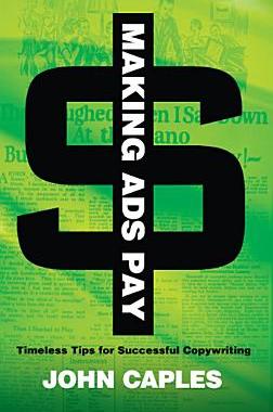 【预订】Making Ads Pay: Timeless Tips for Successful Copywriting